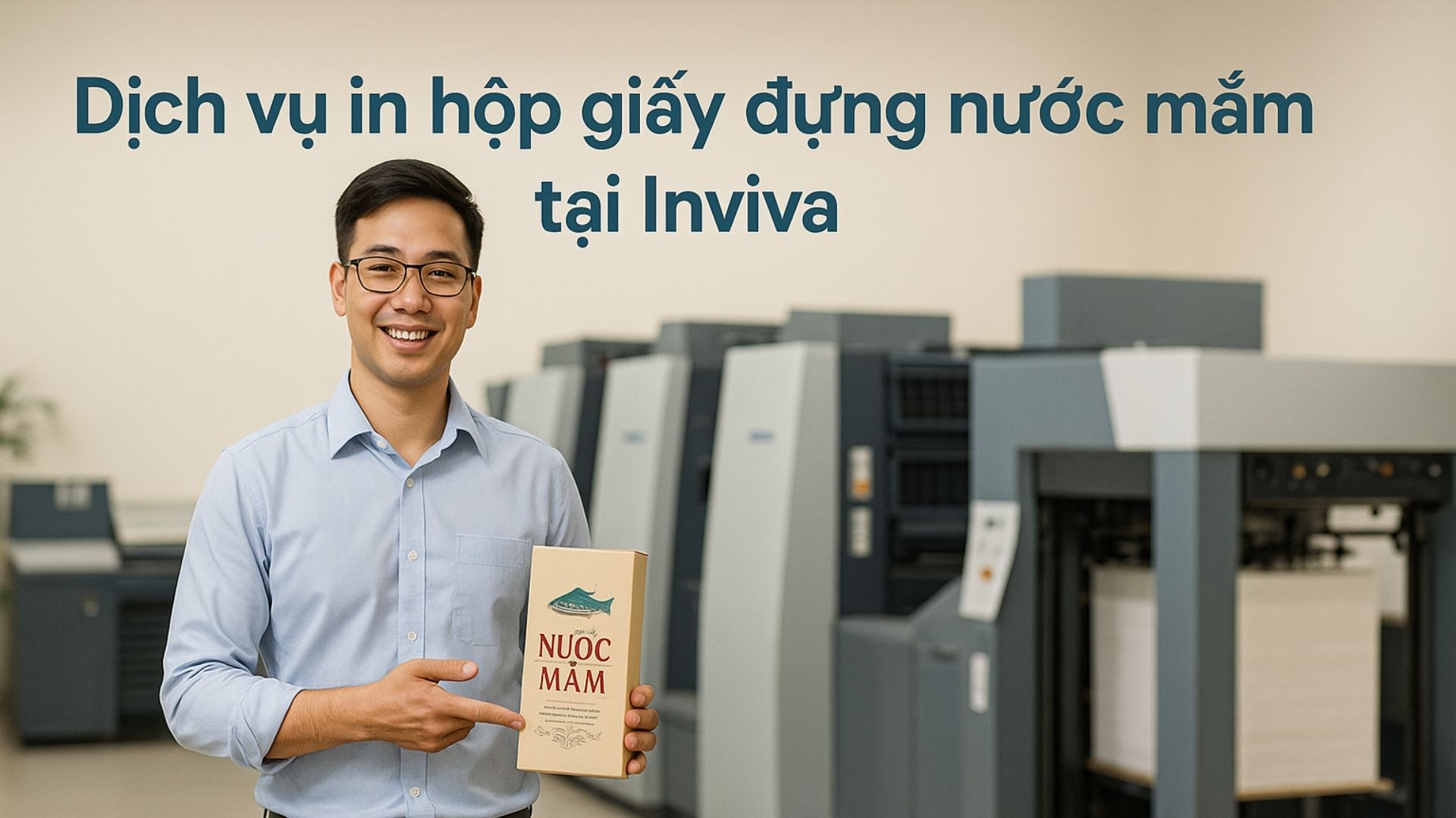 Dịch vụ in hộp giấy đựng nước mắm tại Inviva - Hình minh hoạ