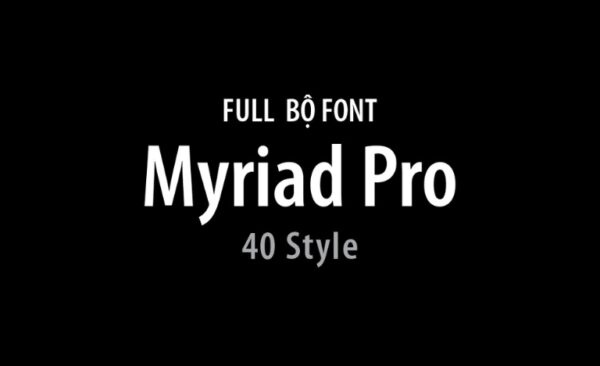 Download font Myriad Pro trọn bộ chuẩn thiết kế và in ấn - Inviva.vn