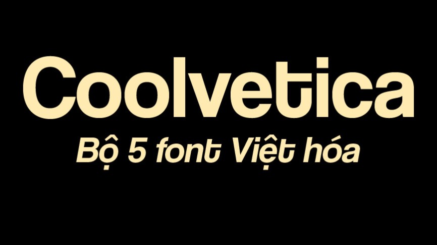 Font Coolvetica regular Việt hóa