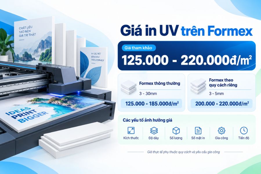 Giá in UV trực tiếp lên Formex sẽ phụ thuộc kích thước, độ dày và số lượng Giá in UV trực tiếp lên Formex sẽ phụ thuộc kích thước, độ dày và số lượng