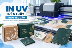 Dịch vụ in UV trên giấy trực tiếp tại xưởng, giá trọn gói từ 300.000đ/m2