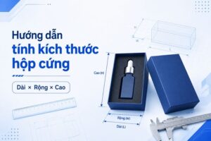 Hướng dẫn tính kích thước hộp cứng theo sản phẩm: Dài × Rộng × Cao